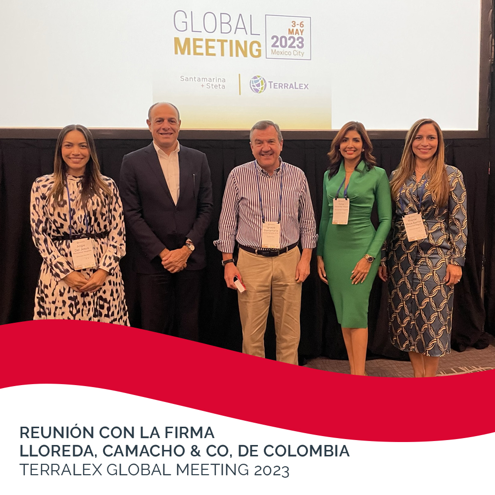 Reunión con la Firma Lloreda, Camacho & Co, de Colombia en Terralex Global Meeting 2023