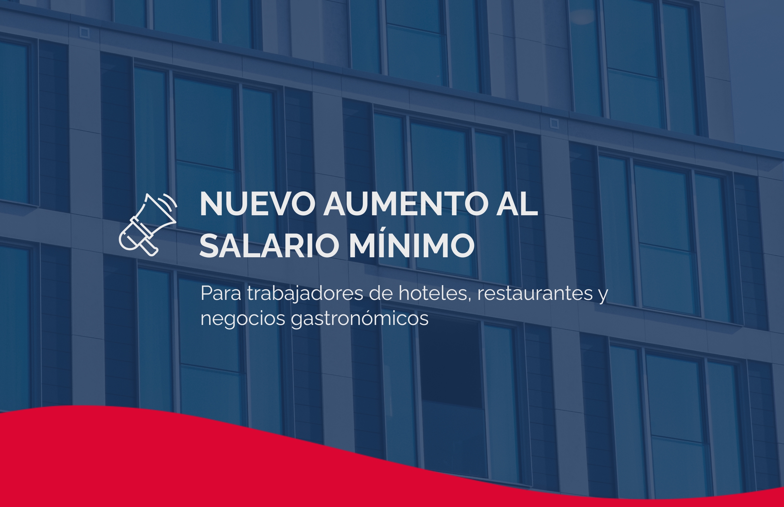 Nuevo Aumento al Salario Mínimo para Trabajadores de Hoteles, Restaurantes y Negocios Gastronómicos