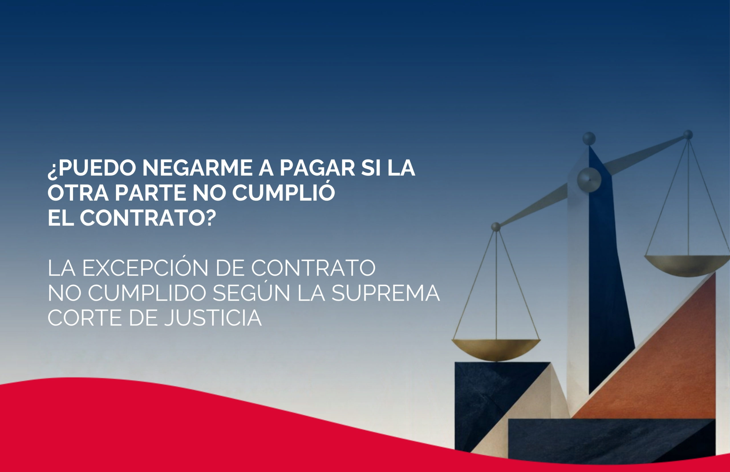 ¿Puedo negarme a pagar si la otra parte no cumplió el contrato? La excepción de contrato no cumplido según la Suprema Corte de Justicia